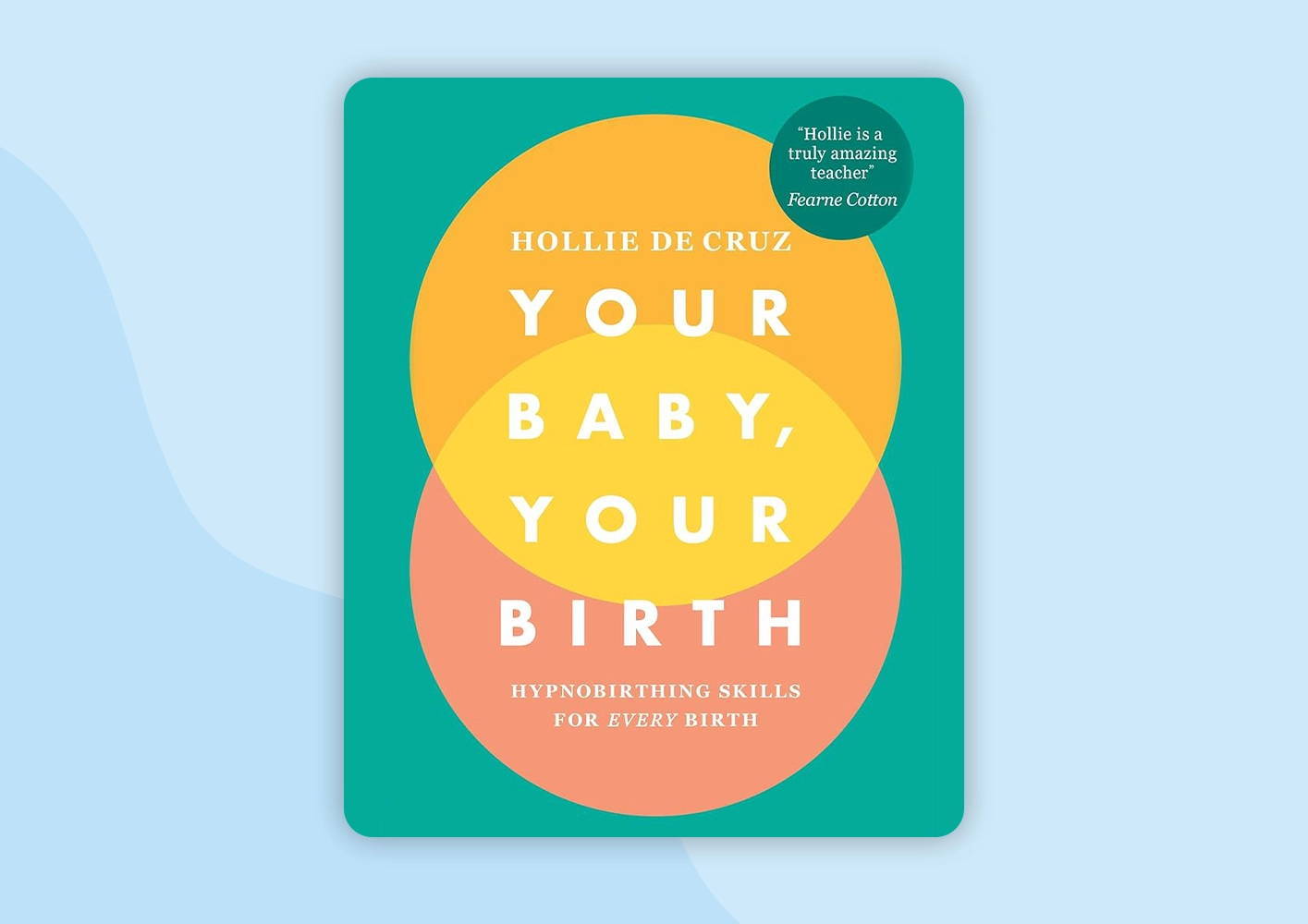 Hollie de Cruz Your Baby, Your Birth